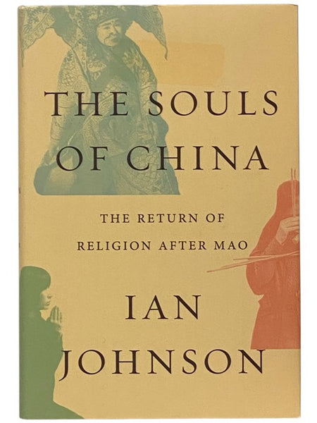 The Souls of China: The Return of Religion After Mao