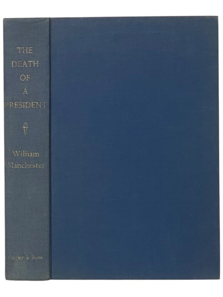 The Death of a President: November 20 - November 25, 1963