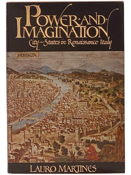 Power and Imagination: City-States in Renaissance Italy