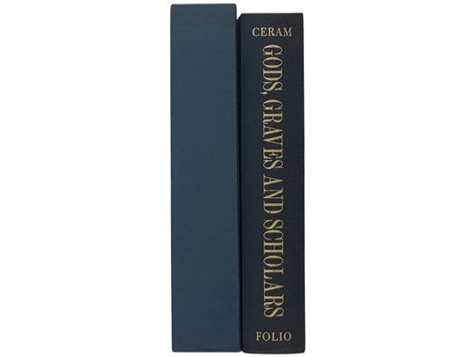 Gods, Graves, and Scholars: The Story of Archaeology (The Folio Society)