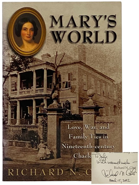 Mary's World: Love, War, and Family Ties in Nineteenth-Century Charleston