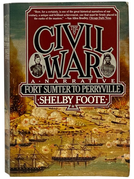 The Civil War: A Narrative, Volume 1 - Fort Sumter to Perryville