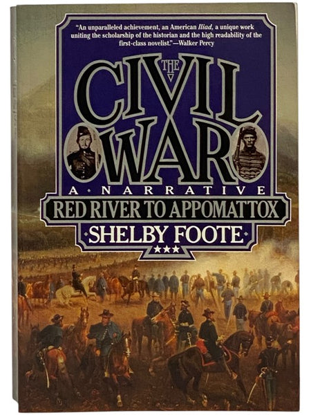 The Civil War: A Narrative, Volume 3 -- Red River to Appomattox
