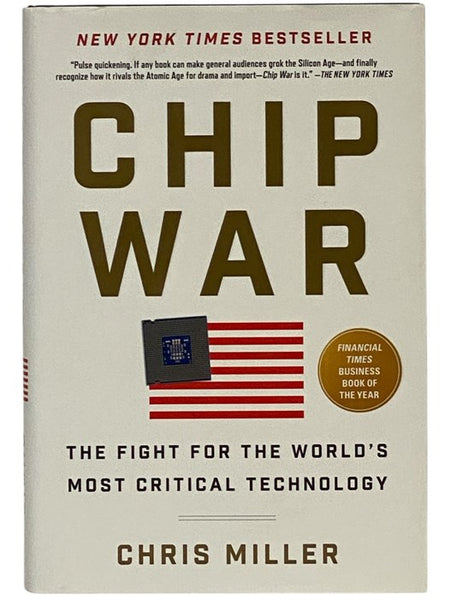 Chip War: The Fight for the World's Most Critical Technology