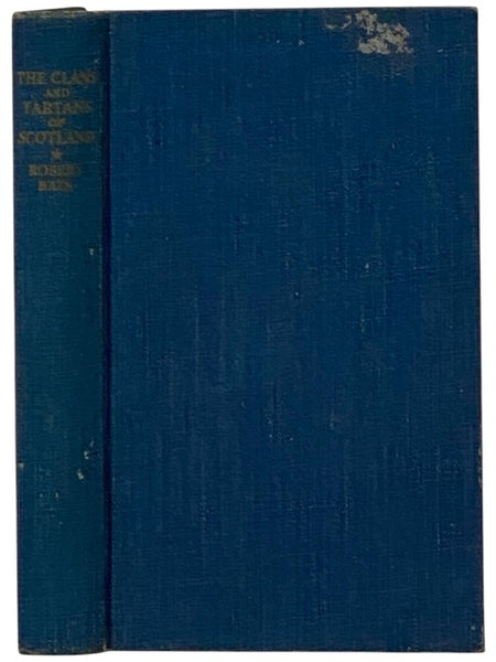 Robert Bain's The Clans and Tartans of Scotland