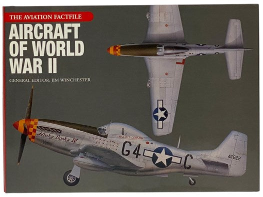 Aircraft of World War II (The Aviation Factfile)