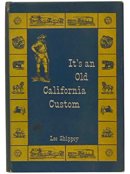 It's an Old California Custom (American Custom Series)
