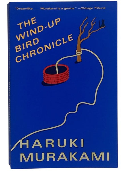 The Wind-Up Bird Chronicle: A Novel