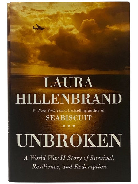 Unbroken: A World War II Story of Survival, Resilience, and Redemption