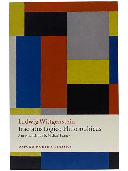 Tractatus Logico-Philosophicus (Oxford's World Classics)