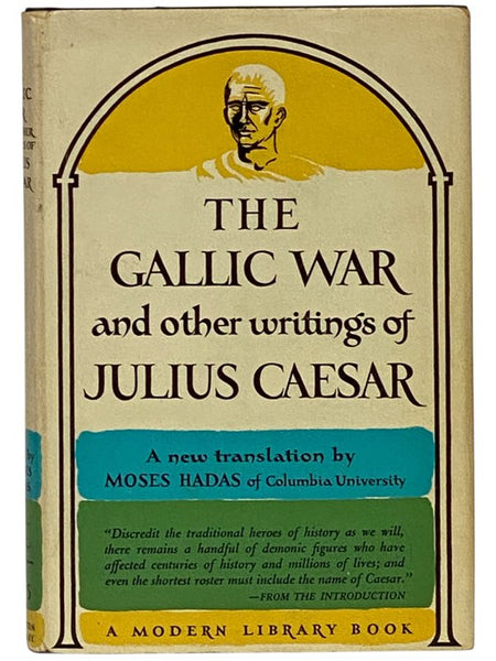 The Gallic War and Other Writings (The Modern Library of the World's Best Books, ML 295)