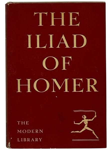 The Iliad of Homer [Done into English Prose] (The Modern Library of the World's Best Books, ML 166)