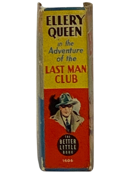Ellery Queen and the Adventure of The Last Man Club - A Thrilling Detective Story (The Radio Adventures of Ellery Queen) (The Better Little Book Series #1406)