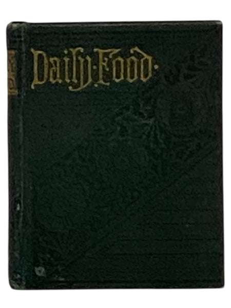Daily Food for Christians; Being a Promise, and Another Scriptural Portion, for Every Day in the Year; together with the Verse of a Hymn.