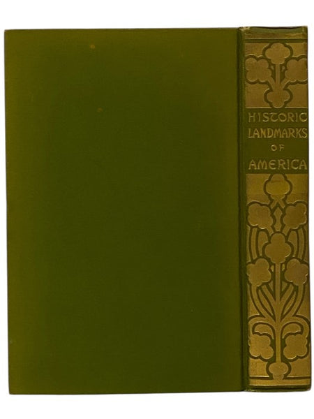 Historic Landmarks of America as Seen and Described by Famous Writers