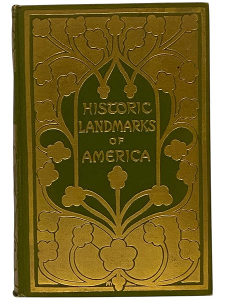 Historic Landmarks of America as Seen and Described by Famous Writers