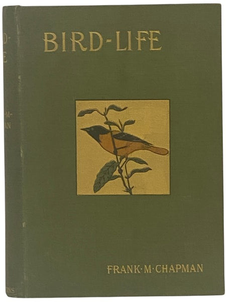 Bird-Life: A Guide to the Study of Our Common Birds (Edition in Colors)