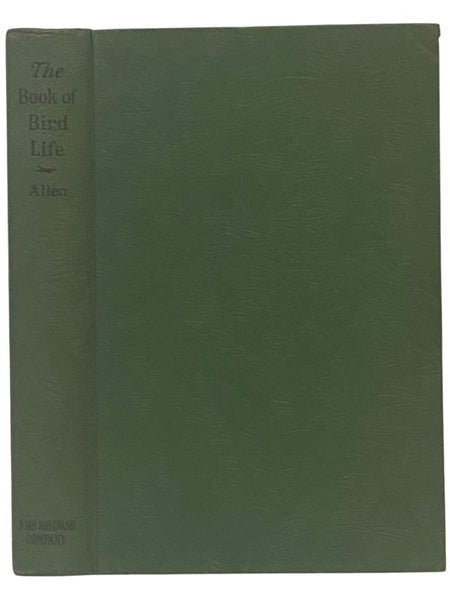 The Book of Bird Life: A Study of Birds in Their Native Haunts, with Photographs by the Author