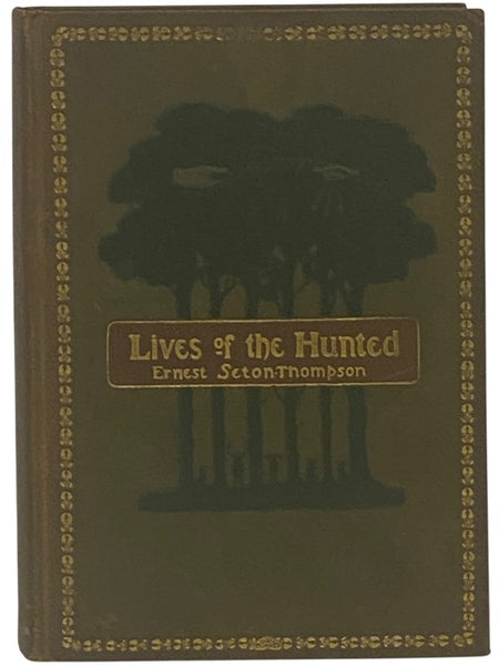 Lives of the Hunted, Containing a True Account of the Doings of Five Quadrupeds and Three Birds, and, in Elucidation of the Same, Over 200 Drawings