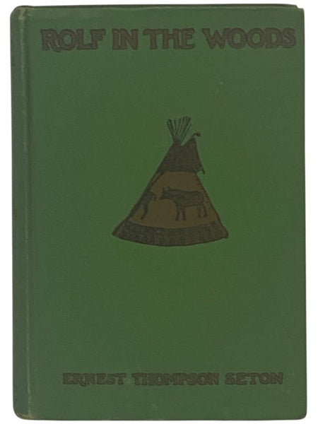 Rolf in the Woods: The Adventures of a Boy Scout with Indian Quonab and Little Dog Skookum