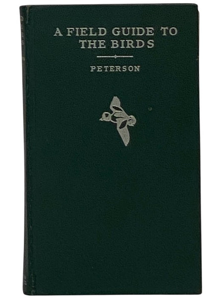 A Field Guide to the Birds: Giving Field Marks of All Species Found in Eastern North America