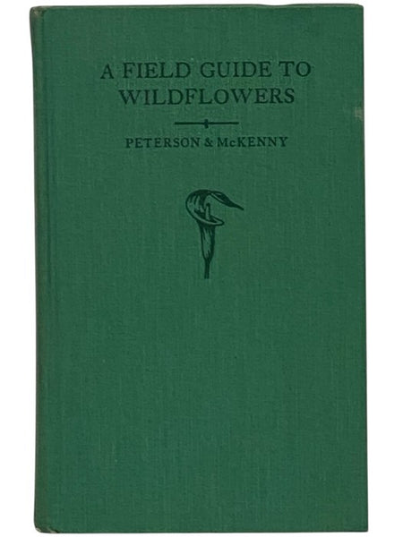 A Field Guide to Wildflowers of Northeastern and North-central North America: A Visual Approach Arranged by Color, Form, and Detail (The Peterson Field Guide Series, 17)