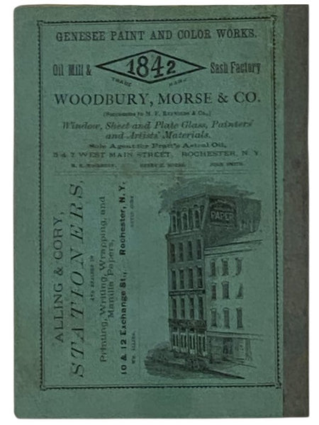 Rochester City Guide, Indicating the Chief Objects and Places of Interest in and About the City, with a Glance at Its Public Buildings, Some of Its Leading Manufactories, Most Popular Business Houses and Great Commercial Enterprises.