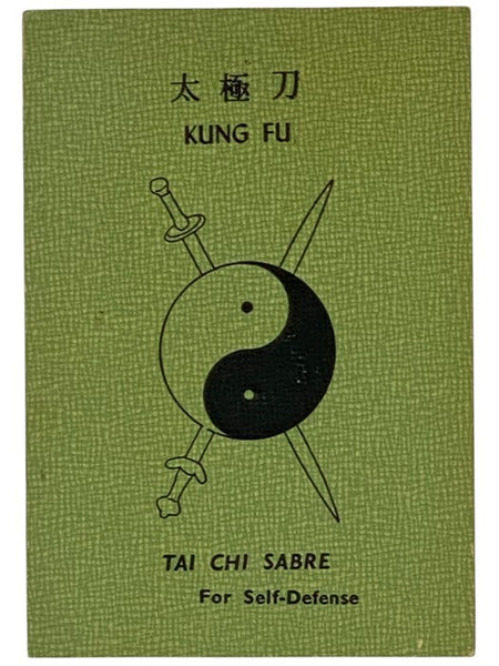 Chinese Kung Fu: Tai Chi Sabre for Self-Defense