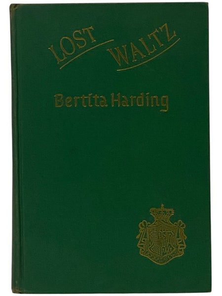 Lost Waltz: A Story of Exile [Biography of the Habsburg Family]