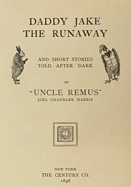 Daddy Jake the Runaway, and Short Stories Told After Dark