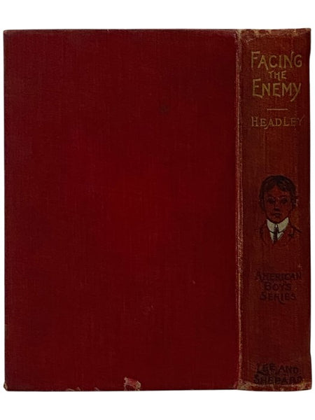 Facing the Enemy: The Life and Military Career of Gen. William Tecumseh Sherman (Heroes of the Rebellion) (American Boy's Series)