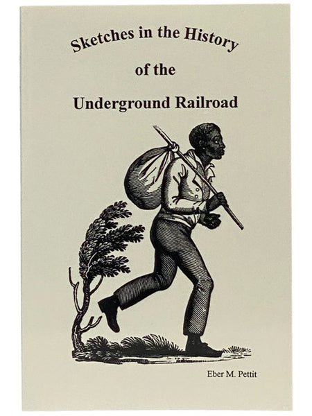 Sketches in the History of the Underground Railroad