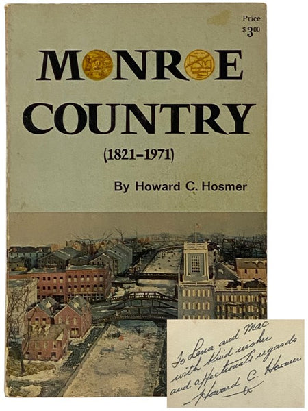 Monroe Country (1821-1971): The Sesqui-Centennial Account of the History of Monroe County, New York