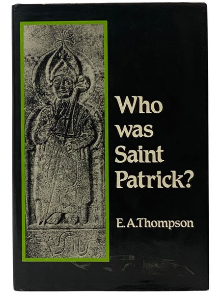 Who Was Saint Patrick?