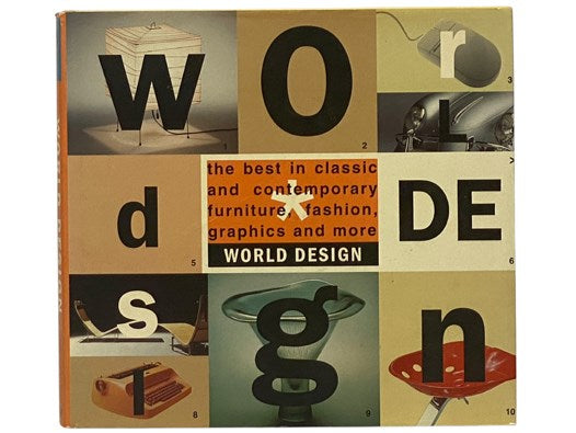 World Design: The Best in Classic and Contemporary Furniture, Fashion, Graphics and More