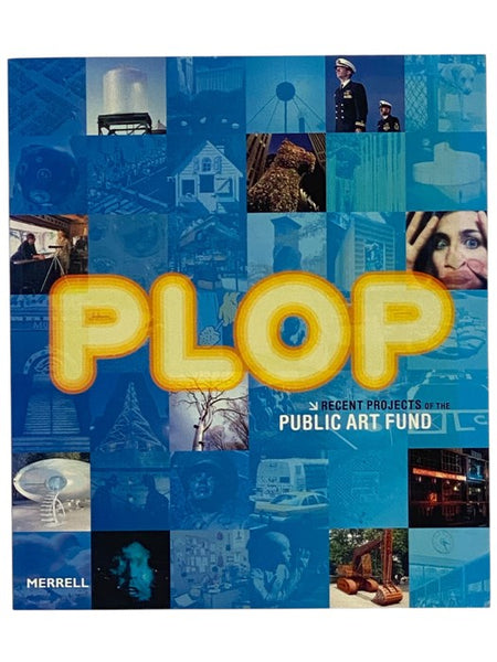Plop: Recent Projects of the Public Art Fund
