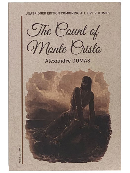The Count of Monte Cristo: Unabridged Edition Combining All Five Volumes