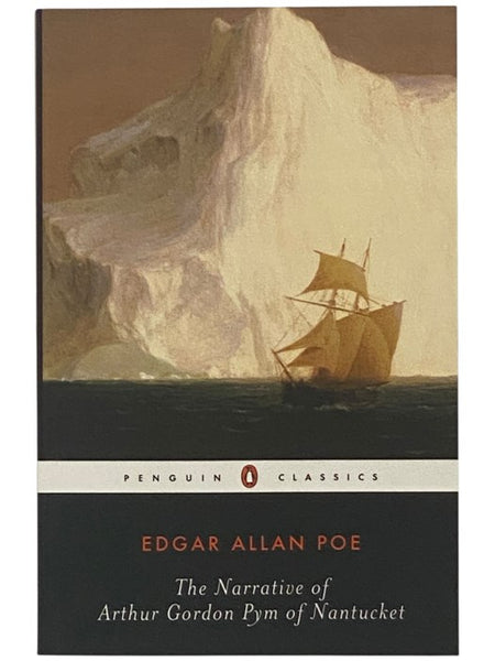 The Narrative of Arthur Gordon Pym of Nantucket (Penguin Classics)