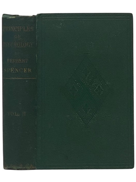 The Principles of Psychology. Vol. II. [Volume 2] (A System of Synthetic Philosophy. Vol. V. [Volume 5])