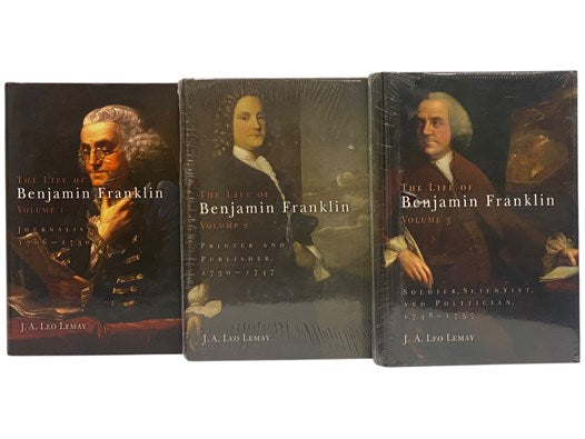 The Life of Benjamin Franklin, in Three Volumes: 1: Journalist, 1706-1730; 2: Printer and Publisher, 1730-1747; 3: Soldier, Scientist, and Politician, 1748-1757