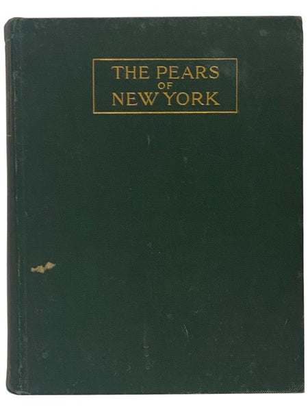 The Pears of New York (Report of the New York Agricultural Experiment Station for the Year 1921, Volume II) (State of New York - Department of Agriculture Twenty-Ninth Annual Report, Vol. 2, Part II)