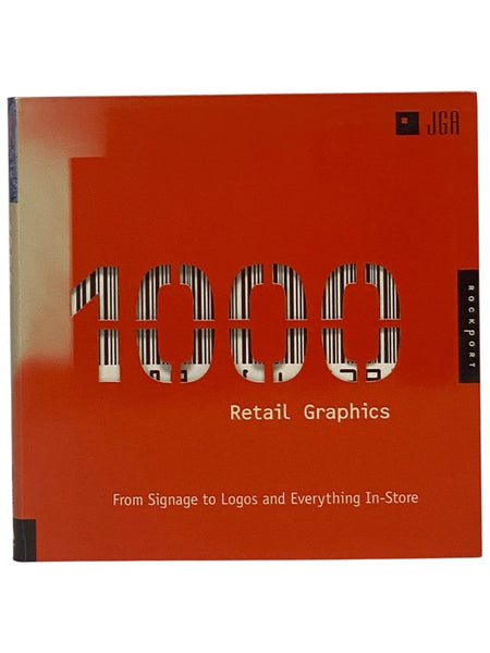 1000 Retail Graphics: From Signage to Logos and Everything In-Store