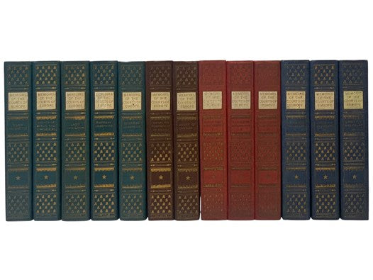 Memoirs of the Courts of Europe, in Sixteen Volumes [of Seventeen]: Memoirs of Marie Antoinette; Memoirs of the Courts of Berlin and St. Petersburg; Memoirs of Emma, Lady Hamilton, the Friend of Lord Nelson, and the Court of Naples; Memoirs of the Empres…