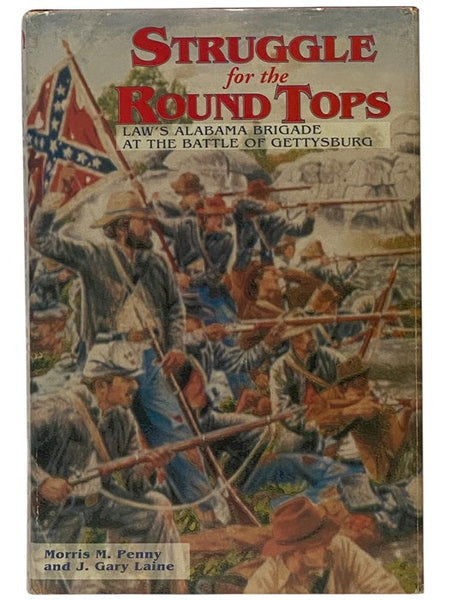 Struggle for the Round Tops: Law's Alabama Brigade at the Battle of Gettysburg