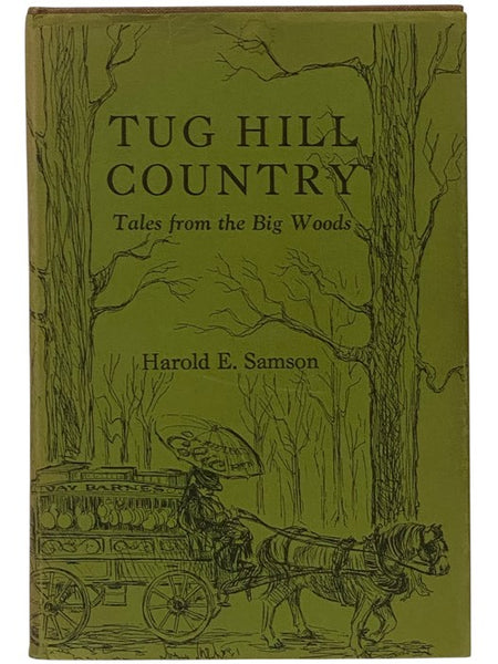 Tug Hill Country: Tales from the Big Woods