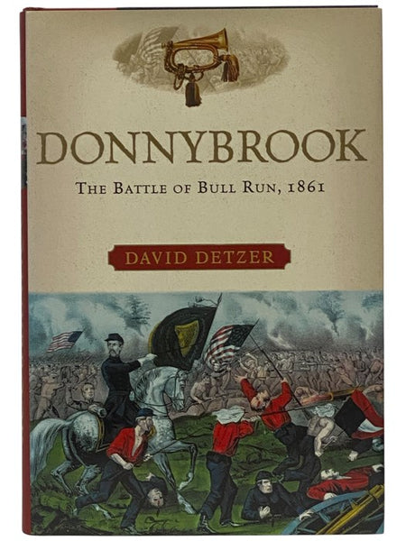 Donnybrook: The Battle of Bull Run, 1861