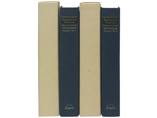 American Poetry: The Nineteenth Century, in Two Volumes: Volume 1: Philip Freneau to Walt Whitman; Volume 2: Herman Melville to Trumbull Stickney, American Indian Poetry, Folk Songs and Spirituals (The Library of America Series Book 66 & 67)