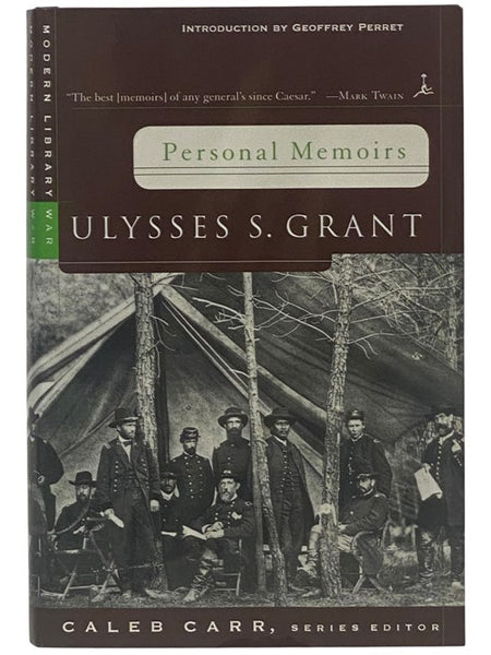 Personal Memoirs: Ulysses S. Grant (Modern Library War)