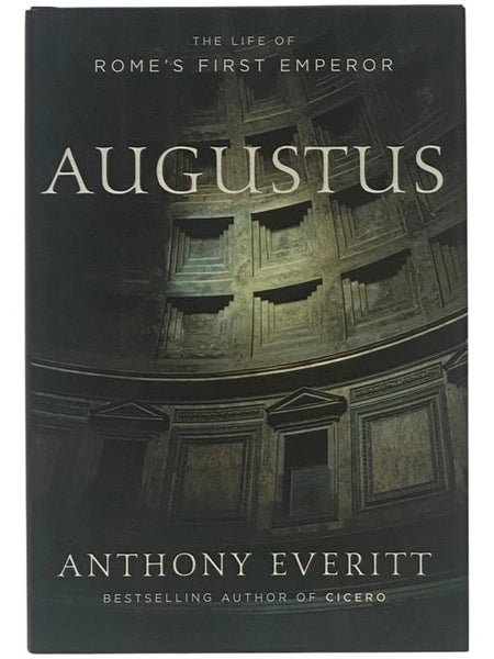 Augustus: The Life of Rome's First Emperor