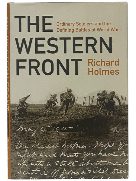 The Western Front: Ordinary Soldiers and the Defining Battles of World War I